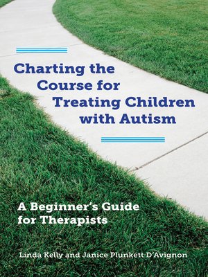 cover image of Charting the Course for Treating Children with Autism